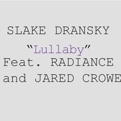 Lullaby (feat. Radiance, Jared Crowe, Chargaux)