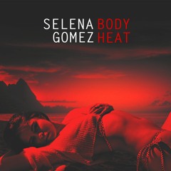 Selena Gomez - Body Heat (Nightcore)