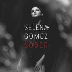 Selena Gomez - Sober (Nightcore)