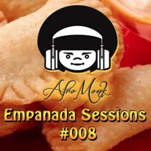 Empanada Sessions - #008 - 7/24/16