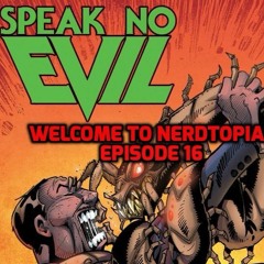 Episode 16- Speak no Evil with Justin Corbett