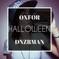 Oχƒσя X DNZRMAN - Halloween Trap