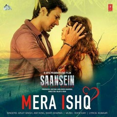 Mera ishq - saansein
