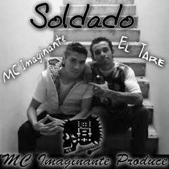 Soldado - El Tare ft MC Imaginante (Prod. MC Imaginante)