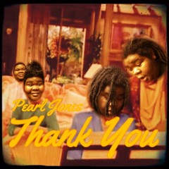 Pearl Jones - Thank You (prod. Pearl Jones)