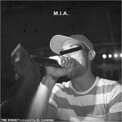 Tim King - M.I.A.(Prod. Alexandre Lorenzo)