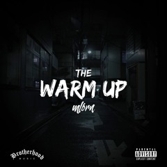 The Warm Up