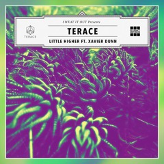 Terace - Little Higher feat. Xavier Dunn