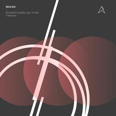 Rockwell & Landers - Transpose (Original Mix)