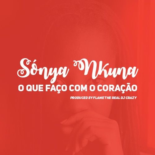 O que faço com o coração ( Produced by Flame the real Dj Crazy )