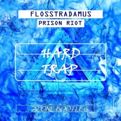 Flosstradamus, GTA & Lil Jon - Prison Riot (ALONE Bootleg)