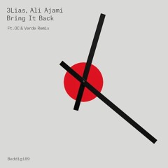 3LIAS & Ali Ajami - Bring It Back (OC & Verde Remix)[Bedrock Records]