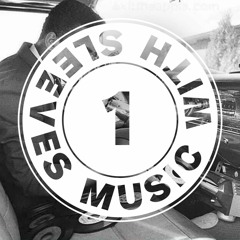 Music With Sleeves | Session #01