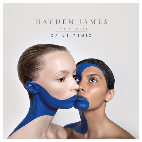 Hayden James - Just A Lover (Caius Remix)