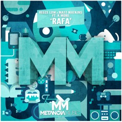Reece Low x Matt Watkins - Rafa feat. K More (Original Mix) [Metanioa Music] OUT NOW!
