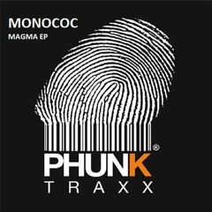 MONOCOC MAGMA EP (Phunk Traxx Snippet)