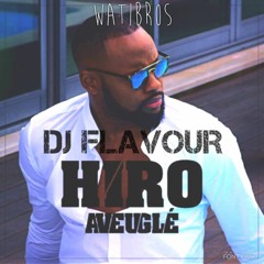 @#DJ FLAVOUR - AVEUGLE - HIRO