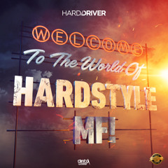 Hard Driver - Welcome (Official HQ Preview)