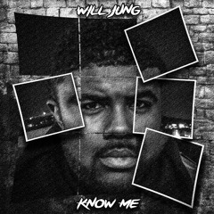 Will Jung - Know Me (Streaming Only)