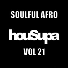 HOUSUPA VOL 21 SOULFUL AFRO HOUSE
