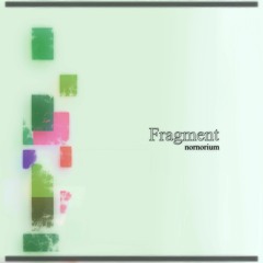 2nd Album 『Fragment』 - crossfade demo