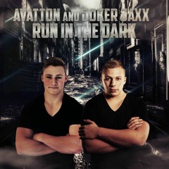 Avatton & Joker Jaxx - Run In The Dark