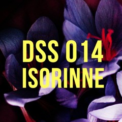 DSS 014 | Isorinne