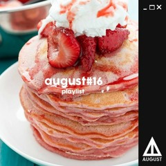 August #16