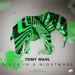 Tomy Wahl - Stuck In A Nightmare (Original Mix) [Set About] PREVIEW