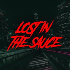 LOST IN THE SAUCE