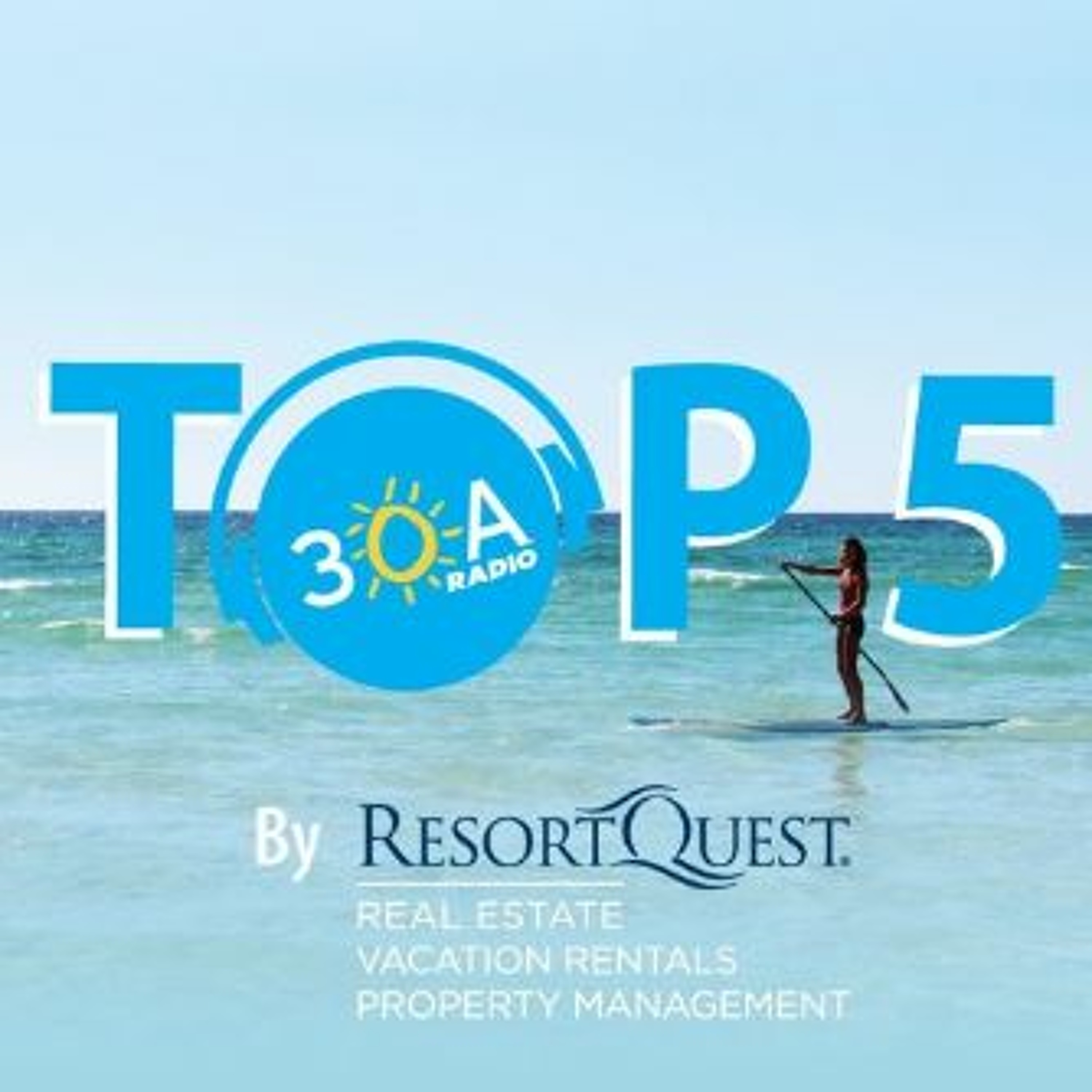 30A Radio Top 5 Places to Relax by Resortquest episode artwork
