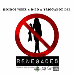 Hotboi Weez x D-Lo x Triggaboy Dee - No Renegades [BayAreaCompass] Prod. SmileyOnTheBeat