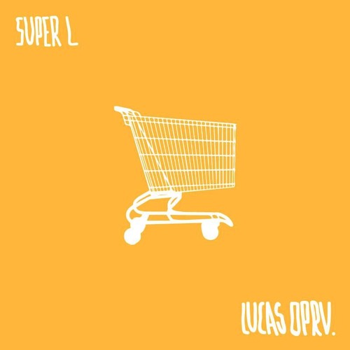 SUPER L (prod. lucas oprv)