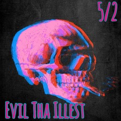 Top of it all by Evil Tha Illest