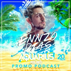 Ennzo Dias - Aquarius Pool Party - Promo (Podcast)