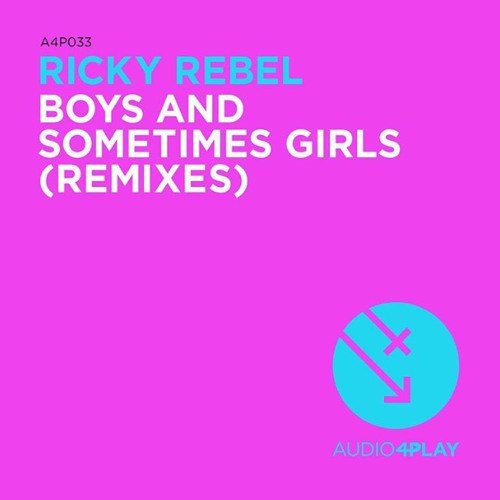 Ricky Rebel - Boys & Sometimes Girls (KOIL x Vito Fun Remix)FREE DL from Audio4Play Records