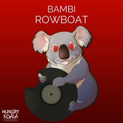 Bambi - Rowboat (Original Mix)