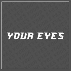 Geoxor - Your Eyes