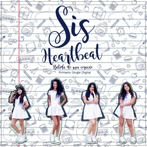 Heartbeat (Batida do Meu Coração) - Sis