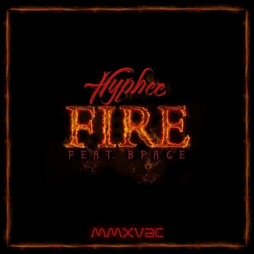 Hyphee - Fire Ft B Pace