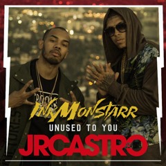 InkMonstarr ft. JR Castro - Unused To You