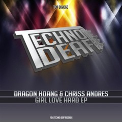 Dragon Hoang & Chriss Andres - Girl Love Hard (Preview)