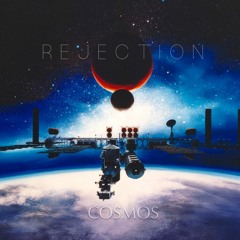 REJECTION 1st Album「COSMOS」 XFD