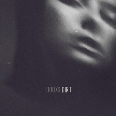 DOOXS - DIRT (Urple Eeple Remix)