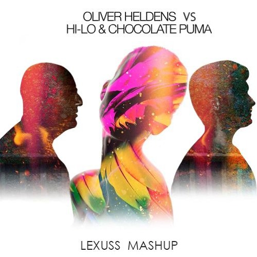 Stream Oliver Heldens X Hi - Lo & Chocolate Puma - steam train vs flamingo  by LEXUSS | Listen online for free on SoundCloud