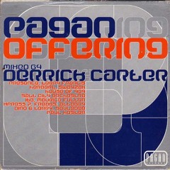 273 - Pagan Offering mixed by Derrick Carter (1998)