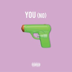 You (No)