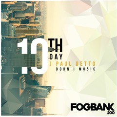 J Paul Getto & Born I Music - 10th Day