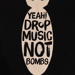 Drop Music Not Bombs mix - Andreas Carlsson