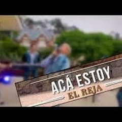 El Reja - Acá Estoy - remix juan sosa.mp3